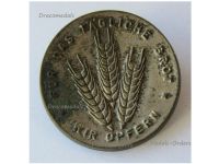 Germany WW2 Badge Fur Taglich Brot Wir Opfern (We Offer for the Daily Bread) 1934